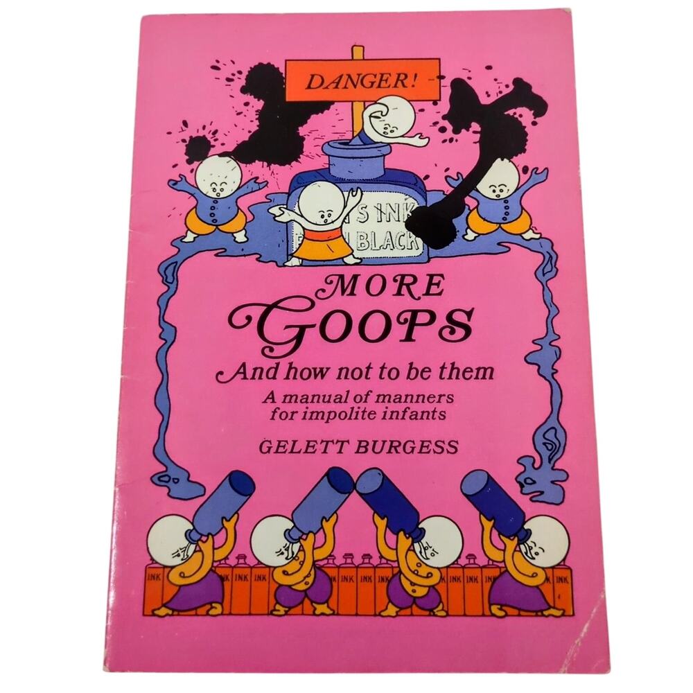 More Goops And How Not To Be Them Burgess 1968 Dover Illustrated Childrens Book